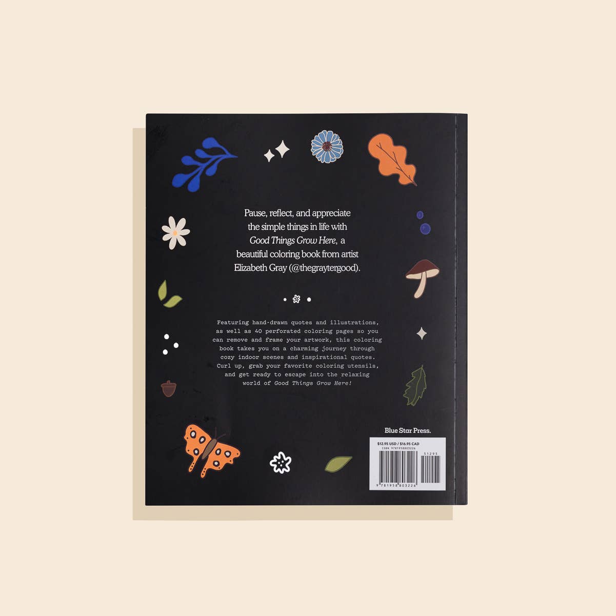 Good Things Grow Here – Floral Coloring Book